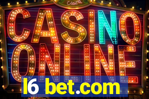 l6 bet.com